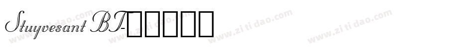 Stuyvesant BT字体转换